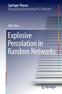 Book Cover for Explosive Percolation in Random Networks by Wei Chen