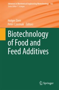 Book Cover for Biotechnology of Food and Feed Additives by Holger Zorn, G.-W. von Rymon Lipinski