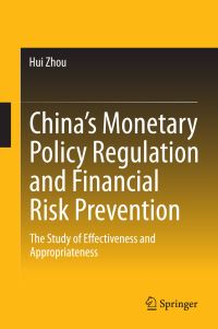 Book Cover for China's Monetary Policy Regulation and Financial Risk Prevention by Hui Zhou