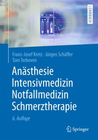 Book Cover for Anästhesie, Intensivmedizin, Notfallmedizin, Schmerztherapie by FranzJosef Kretz, Jürgen Schäffer, Tom Terboven