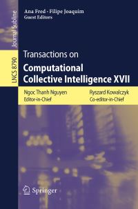 Book Cover for Transactions on Computational Collective Intelligence XVII by IJCCI Conference, ICAART Conference