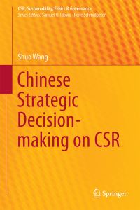 Book Cover for Chinese Strategic Decision-Making on CSR by Shuo Wang