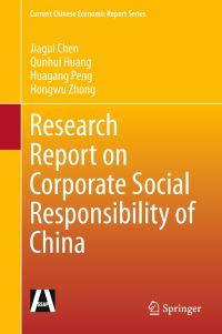Book Cover for Research Report on Corporate Social Responsibility of China by Jiagui Chen, Qunhui Huang, Huagang Peng, Hongwu Zhong