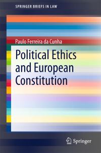 Book Cover for Political Ethics and European Constitution by Paulo Ferreira da Cunha
