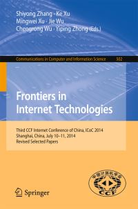 Book Cover for Frontiers in Internet Technologies by Shiyong Zhang, Ke Xu, Mingwei Xu, Jie Wu, Chengrong Wu, Yiping Zhong