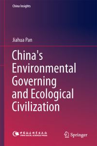 Book Cover for China's Environmental Governing and Ecological Civilization by Jiahua Pan
