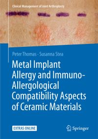 Book Cover for Metal Implant Allergy and Immuno-Allergological Compatibility Aspects of Ceramic Materials by Peter Thomas