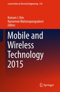 Book Cover for Mobile and Wireless Technology 2015 by International Conference on Mobile and Wireless Technology