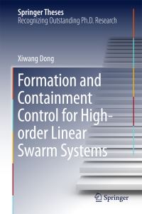 Book Cover for Formation and Containment Control for High-Order Linear Swarm Systems by Xiwang Dong