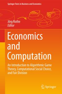 Book Cover for Economics and Computation by Jörg Rothe, Irene Rothe