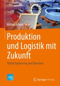 Book Cover for Produktion Und Logistik Mit Zukunft by Michael Schenk