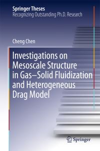 Book Cover for Investigations on Mesoscale Structure in Gas-Solid Fluidization and Heterogeneous Drag Model by Cheng Chen
