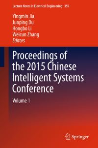 Book Cover for Proceedings of the 2015 Chinese Intelligent Systems Conference by Chinese Intelligent Systems Conference