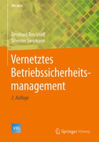 Book Cover for Vernetztes Betriebssicherheitsmanagement by Bernhard Tenckhoff, Silvester Siegmann
