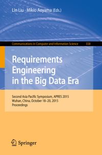 Book Cover for Requirements Engineering in the Big Data Era by Asia Pacific Requirements Engineering Symposium