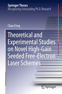 Book Cover for Theoretical and Experimental Studies on Novel High-Gain Seeded Free-Electron Laser Schemes by 