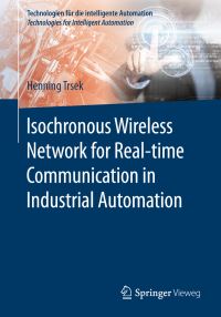 Book Cover for Isochronous Wireless Network for Real-Time Communication in Industrial Automation by Henning Trsek