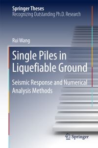 Book Cover for Single Piles in Liquefiable Ground by Rui Wang