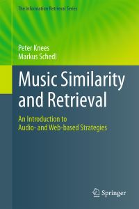 Book Cover for Music Similarity and Retrieval by Peter Knees, Markus Schedl