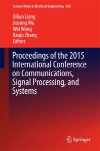Book Cover for Proceedings of the 2015 International Conference on Communications, Signal Processing, and Systems by Signal Processing and Systems International Conference on Communications