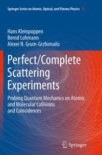 Book Cover for Perfect/Complete Scattering Experiments by Hans Kleinpoppen, Bernd Lohmann, Alexei N GrumGrzhimailo