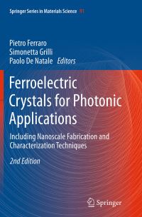 Book Cover for Ferroelectric Crystals for Photonic Applications by Pietro Ferraro, Simonetta Grilli, Paolo De Natale