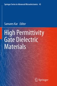 Book Cover for High Permittivity Gate Dielectric Materials by Samares Kar