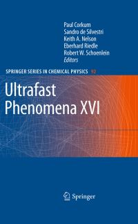 Book Cover for Ultrafast Phenomena XVI by Paul Corkum, Sandro de Silvestri, Keith A Nelson, Eberhard Riedle, Robert W Schoenlein