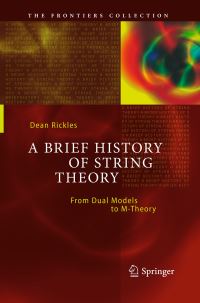 Book Cover for A Brief History of String Theory by Dean Rickles