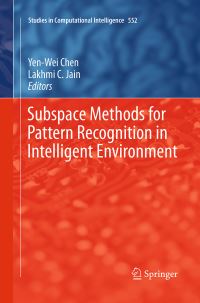 Book Cover for Subspace Methods for Pattern Recognition in Intelligent Environment by YenWei Chen, L C Jain