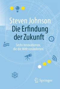 Book Cover for Die Erfindung Der Zukunft by Steven Johnson
