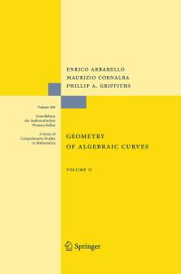 Book Cover for Geometry of Algebraic Curves by Enrico Arbarello, Maurizio Cornalba, Phillip Griffiths