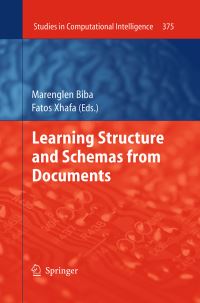 Book Cover for Learning Structure and Schemas from Documents by Marenglen Biba, Fatos Xhafa