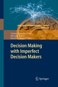Book Cover for Decision Making With Imperfect Decision Makers by Tatiana Valentine Guy, Miroslav Kárný, David H Wolpert