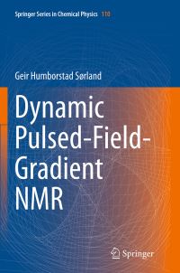 Book Cover for Dynamic Pulsed-Field-Gradient NMR by Geir Humborstad Sørland