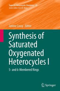 Book Cover for Synthesis of Saturated Oxygenated Heterocycles. I 5- And 6-Membered Rings by Janine Cossy