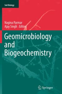 Book Cover for Geomicrobiology and Biogeochemistry by Nagina Parmar, Ajay Singh