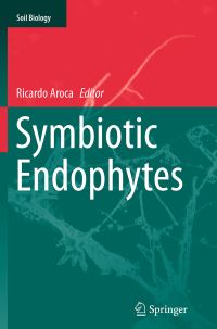 Book Cover for Symbiotic Endophytes by Ricardo Aroca