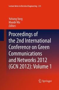 Book Cover for Proceedings of the 2nd International Conference on Green Communications and Networks 2012 (GCN 2012) by Yuhang Yang, Maode Ma