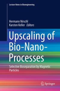 Book Cover for Upscaling of Bio-Nano-Processes by Hermann Nirschl, Karsten Keller