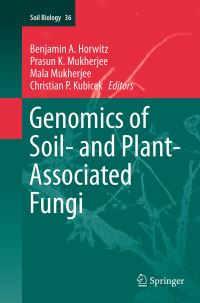 Book Cover for Genomics of Soil- And Plant-Associated Fungi by Benjamin A Horwitz, Prasun K Mukherjee, Mala Mukherjee, Christian P Kubicek