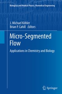 Book Cover for Micro-Segmented Flow by J Michael Köhler, Brian P Cahill