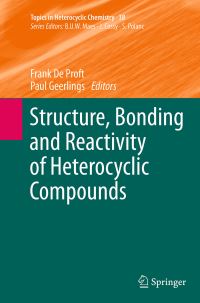Book Cover for Structure, Bonding and Reactivity of Heterocyclic Compounds by Frank De Proft, P Geerlings