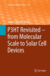 Book Cover for P3HT Revisited - From Molecular Scale to Solar Cell Devices by Sabine Ludwigs
