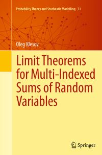 Book Cover for Limit Theorems for Multi-Indexed Sums of Random Variables by Oleg Klesov
