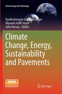 Book Cover for Climate Change, Energy, Sustainability and Pavements by Kasthurirangan Gopalakrishnan, Wynand JvdM Steyn, John Harvey