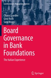 Book Cover for Board Governance in Bank Foundations by Chiara Leardini, Gina Rossi, Sara Moggi