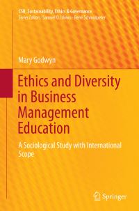 Book Cover for Ethics and Diversity in Business Management Education by Mary Godwyn