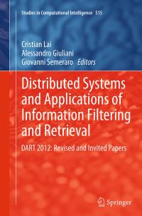 Book Cover for Distributed Systems and Applications of Information Filtering and Retrieval by Cristian Lai, Alessandro Giuliani, Giovanni Semeraro