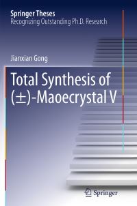 Book Cover for Total Synthesis of Maoecrystal V by Jianxian Gong